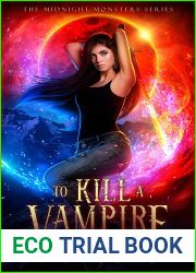 To Kill a Vampire (The. Midnight. Monsters #3)