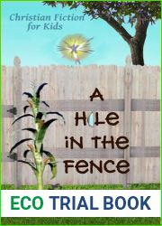 A Hole in the Fence - Christian Fiction for Kids