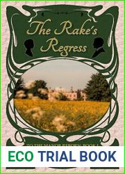 The Rake|s Regress (To the Manor Reborn, #1)