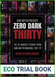 Dark Matter Presents Zero Dark Thirty