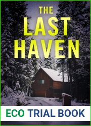 The Last Haven: A Small Town Post Apocalypse EMP Thriller (EMP Survival in a Powerless World Book 48)