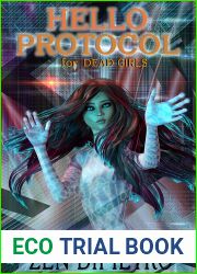 Hello Protocol for Dead Girls: A Virtual Awakening