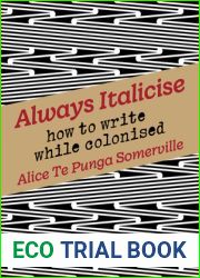 Always Italicise: How to Write While Colonised
