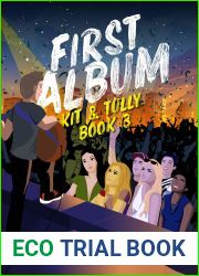 First Album (Kit and Tully #3)