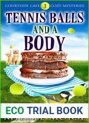Tennis Balls and a Body (Courtside Cafe #3)