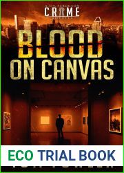 Blood on Canvas: A C.T. Ferguson Crime Novella (C.T. Ferguson Crime Novellas Book 4)