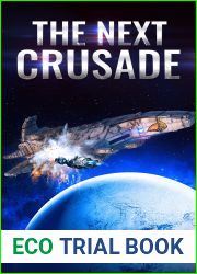The Next Crusade (The Lunar Free State #5)