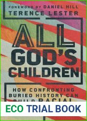 All God|s Children: How Confronting Buried History Can Build Racial Solidarity