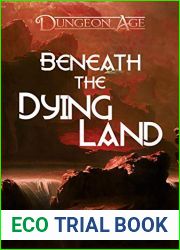 Dungeon Age: Beneath the Dying Land