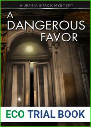 A Dangerous Favor (Jenna Stack Mysteries Book 2)
