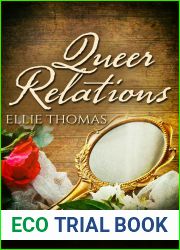 Queer Relations (Twelve Letters, #2)