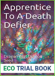 Apprentice To A Death Defier: Dragon Egg, Dragon Seed