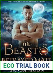 The Beast|s Betrayed Mate: Rejected Mate Wolf Shifter Romance (Silverbay Wolves Book 2)