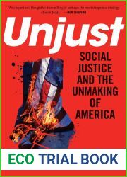 Unjust: Social Justice and the Unmaking of America