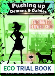 Pushing up Demons and Daisies: A Witch Cozy Mystery (Enchanted Flower Shop Book 3)