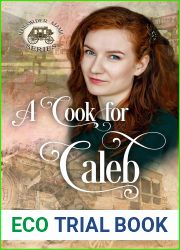A Cook for Caleb (Mail-Order Mama, #5)