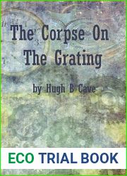 The Corpse on the Grating