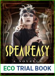 Speakeasy: A Novella (Speakeasy, #1)