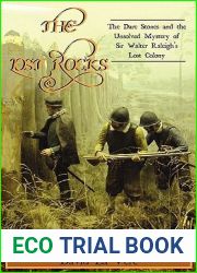 The Lost Rocks: The Dare Stones and the Unsolved Mystery of Sir Walter Raleigh|s Lost Colony