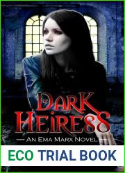 Dark Heiress (An Ema Marx Novel, #5)