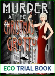 MURDER AT THE CHRISTMAS GROTTO: The Camille Divine Murder Mysteries (A Novella) A 1920s cozy mystery