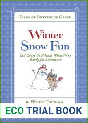 Winter Snow Fun: God Gives Us Friends When We|re Ready for Adventure (Tales of Buttercup Grove)
