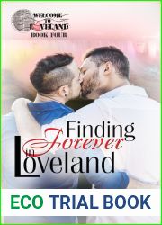 Finding Forever in Loveland (Welcome to Loveland, #4)