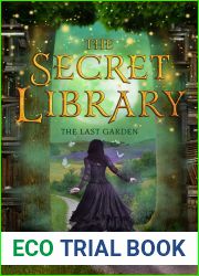 The Last Garden (The Secret Library, #4)