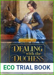 Dealing with the Duchess