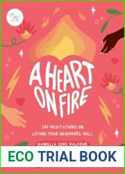 A Heart on Fire: 100 Meditations on Loving Your Neighbors Well