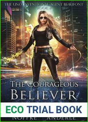 The Courageous Believer (The Unconventional Agent Beaufont Book 8)