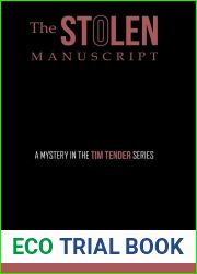 The Stolen Manuscript: A Mystery in the Tim Tender Series