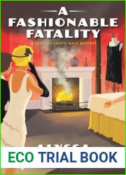 A Fashionable Fatality (A Lady and Lady|s Maid Mystery, #8)