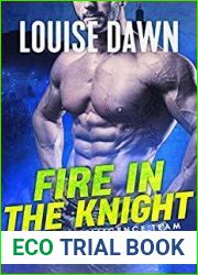 Fire in the Knight (Mobile Intelligence Team, #3)