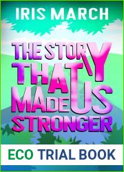 The Story That Made Us Stronger