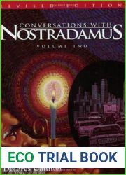 Conversations with Nostradamus: His Prophecies Explained, Vol. 2