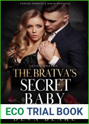 The Bratva|s Secret Baby: Forced Marriage Mafia Romance (Levov Bratva Book 2)