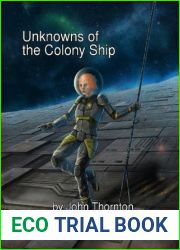 Unknowns of the Colony Ship (Colony Ship Eschaton #3)