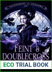 Feint and Doublecross (Tournament of Shadows Book 4)