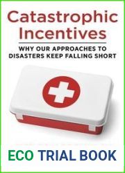 Catastrophic Incentives