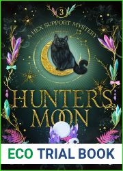 Hunter|s Moon (Hex Support Mystery, #3)