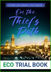 On the Thief|s Path Book 5 (Esther Zhi Series Two)