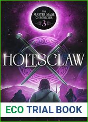 Holtsclaw: The Master Mage Chronicles Book 3