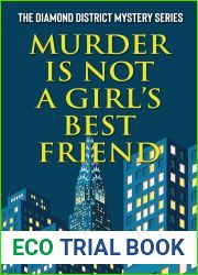 Murder is Not a Girl|s Best Friend (The Diamond District Mystery Series Book 2)