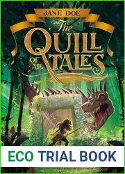 Jane Doe and the Quill of All Tales (Jane Doe Chronicles, #3)