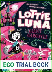 Lottie Luna and the Giant Gargoyle: Book 4