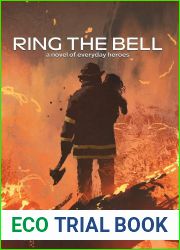 Ring the Bell: A Novel of Everyday Heroes