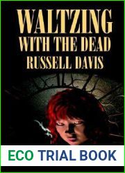 Waltzing With the Dead: Poems and Stories