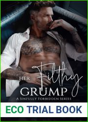 Her Filthy Grump (Sinfully Forbidden #3)