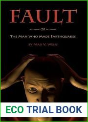Fault: or The Man Who Made Earthquakes